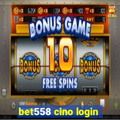 bet558 cino login